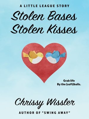 cover image of Stolen Bases, Stolen Kisses